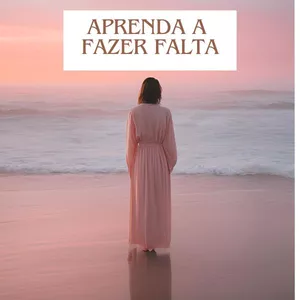 Imagem de capa para o Ebook Aprenda a Fazer Falta