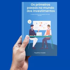 Imagem de capa para o Ebook Os primeiros passos no mundo dos Investimentos 