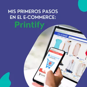 Imagen de portada para Ebook Mis primeros pasos en el E-commerce: Printify