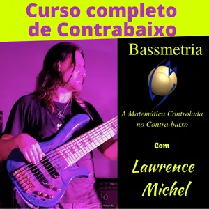 Curso Curso Completo de Contrabaixo "Bassmetria" - A Matemática Controlada no Contrabaixo