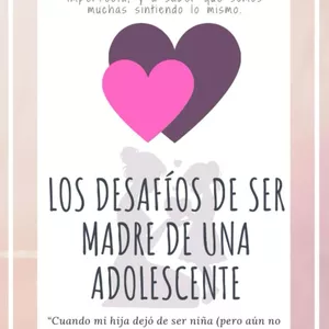 Imagen de portada para Ebook LOS DESAFÍOS DE SER MADRE DE UNA ADOLESCENTE
