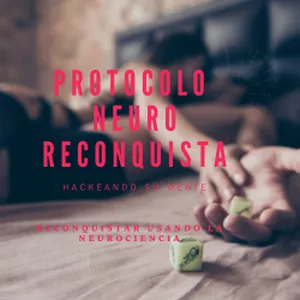 Imagen de portada para Curso online PROTOCOLO NEURO RECONQUISTA - HACKEANDO SU MENTE
