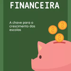 Imagem de capa para o Ebook Gestão Financeira: a chave para o crescimento das escolas 