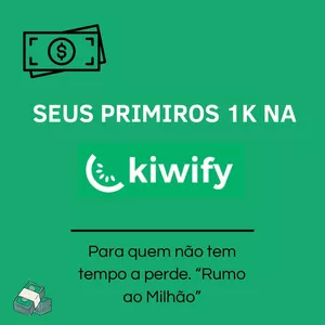 Imagem de capa para o Ebook Seus Primeiros 1K na Kiwify