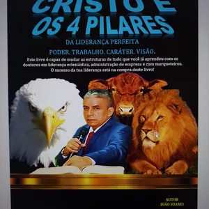 Imagem de capa para o Ebook Cristo é os quatro pilares da liderança perfeita. Poder. Trabalho. Caráter e Visão.