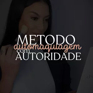 Imagem de capa para o Curso online Método Automaquiagem com Autoridade