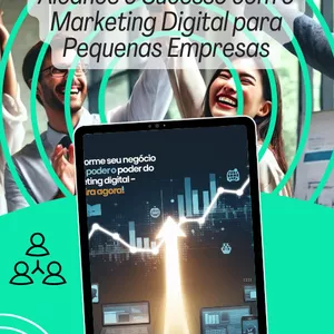 Imagem de capa para o Ebook "Explosão Digital: Alcance o Sucesso com o Marketing Digital para Pequenas Empresas"