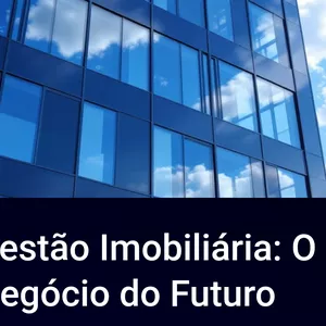 Imagem de capa para o Ebook Gestão Imobiliária: O Negócio do Futuro