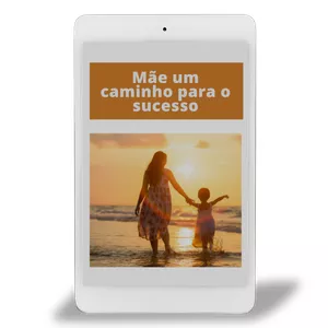Imagem de capa para o Ebook Mãe um caminho para o sucesso