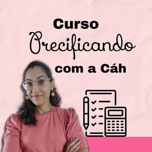 Imagem de capa para o Curso online Precificando com a Cáh