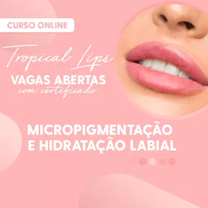 Imagem do curso Micropigmentação e Hidratação Labial - Tropical Lips