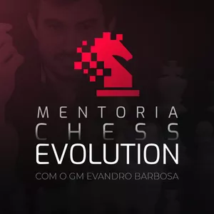 Mentoria Evolution - Chessflix
