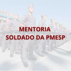 Imagem do curso MENTORIA PARA SOLDADO DA POLÍCIA MILITAR