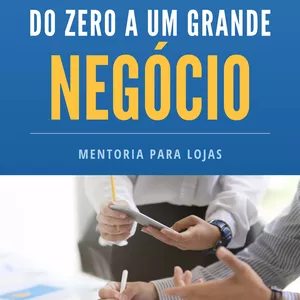 Imagem de capa para o Ebook eBook - Do Zero a um Grande Negócio