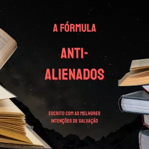 Imagem de capa para o Ebook A Fórmula Anti-Alienados