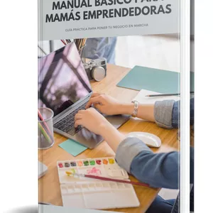 Imagen de portada para Ebook Manual Básico para mamás emprendedoras