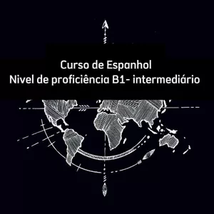 Imagem de capa para o Curso online Curso de Espanhol Nivel de proficiência B1- Intermediário