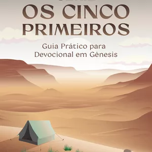 Imagem de capa para o Ebook Os Cinco Primeiros - Guia Prático para Devocional em Gênesis 