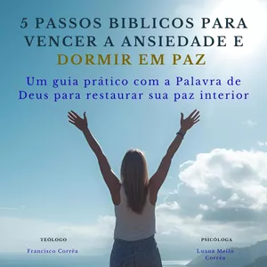 Imagem de capa para o Ebook “5 Passos Bíblicos para Vencer a Ansiedade e Dormir em Paz”