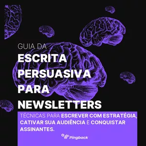 GUIA DA ESCRITA PERSUASIVA PARA NEWSLETTERS