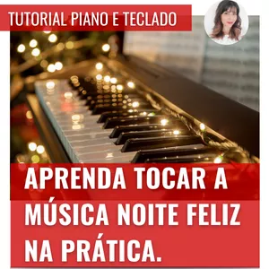 Imagem de capa para o Curso online Tutorial - Noite Feliz - Piano e Teclado