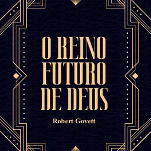 Imagem de capa para o Ebook O Reino Futuro de Deus - Robert Govett (Ebook em Epub)
