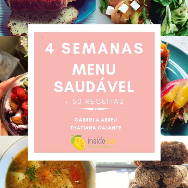 4 Semanas Menu Saudável 50 Receitas Inside Out Holistic Nutrition Learn A New Skill Ebooks Or Documents Hotmart