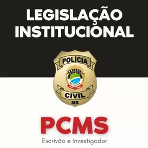 Imagem de capa para o Ebook LEGISLAÇÃO INSTITUCIONAL PCMS - ESCRIVÃO E INVESTIGADOR