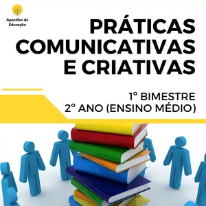 Imagem de capa para o Ebook Práticas Comunicativas e Criativas 2º Ano 1º Bimestre (Ensino Médio) - Apostila com Planos de Aula
