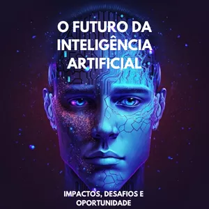 Imagem de capa para o Ebook O FUTURO DA INTELIGÊNCIA ARTIFICIAL