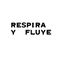 Respira y Fluye