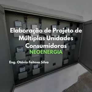 Imagem de Projeto de Múltiplas Unidades Consumidoras - Neoenergia criado por Otávio Silva - AM Engenharia na hotmart