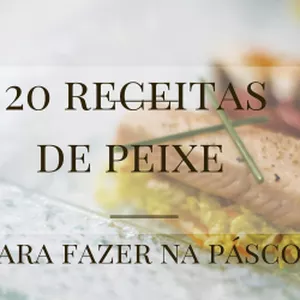 Imagem de capa para o Ebook 20 receitas de peixe para fazer na páscoa 