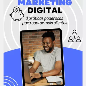 Imagem de capa para o Ebook Marketing Digital-3 Práticas Poderosas Para Captar Mais Clientes 
