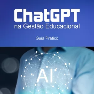 Imagem de capa para o Ebook ChatGPT na Gestão Educacional - Guia Prático