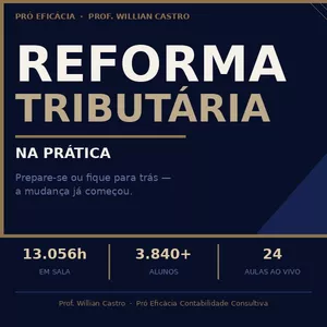 REFORMA TRIBUTÁRIA NA PRÁTICA