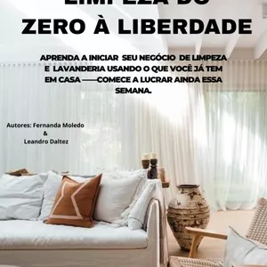 Imagem de capa para o Ebook Seu Negócio de Limpeza do Zero: Aprenda a iniciar seu negócio de limpeza e lavanderia usando o que você já tem em casa---Comece a lucrar ainda essa semana!