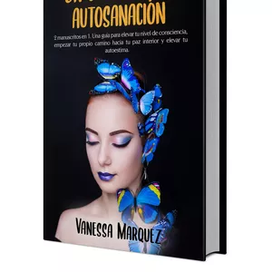 Imagen de portada para Ebook UN CAMINO A TU AUTOSANACION: 2 manuscritos en 1 Una guía para elevar tu nivel de consciencia, empezar tu propio camino hacia tu paz interior y elevar tu AUTOESTIMA