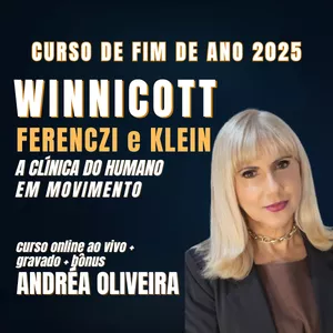 Curso 🔹Curso Online de Psicanálise Winnicottiana Aplicada à Clínica 