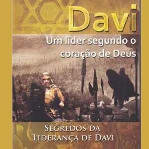 Imagem de capa para o Ebook DAVI, UM LÍDER SEGUNDO O CORAÇÃO DE DEUS - Segredos da Liderança de Davi