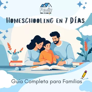 Imagen de portada para Ebook Homeschooling en 7 días: Guía Completa para Familias
