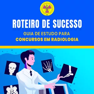 Curso Guia de Estudo para Concurso de Radiologia