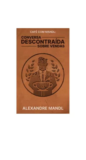 capa do livro Café com Mandl: Conversa Descontraída sobre Vendas