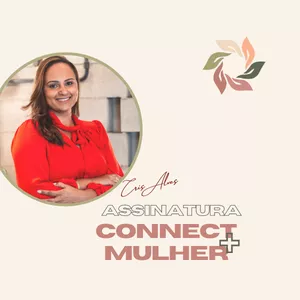 Imagem de capa para o Curso online Curso Assinatura Connect+Mulher