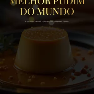 Imagem de capa para o Ebook **O Segredo do Pudim Perfeito: Cremoso, Lisinho e Irresistível**