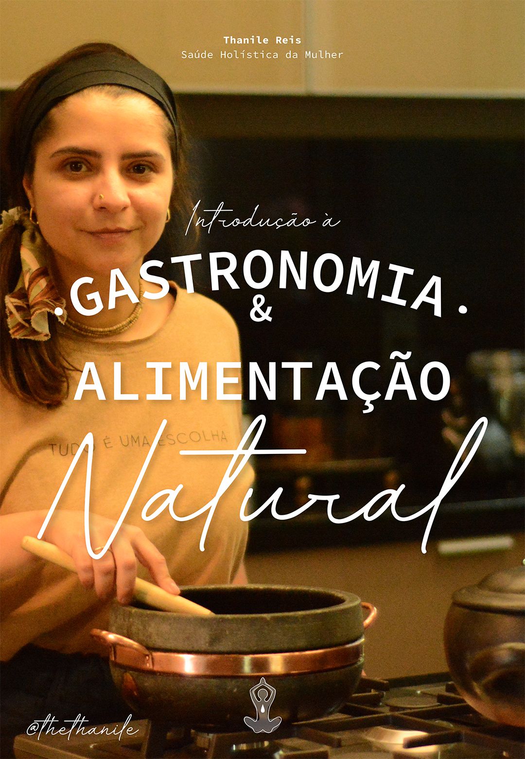 Curso de Introdução à Gastronomia & Alimentação Natural