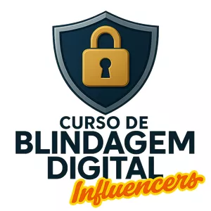 Imagem de capa para o Curso online BLINDAGEM DIGITAL | Influencers -Transforme sua presença online em uma fortaleza digital.