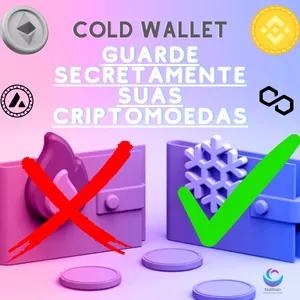 Cold Wallet - Guarde Secretamente Suas Criptomoedas.