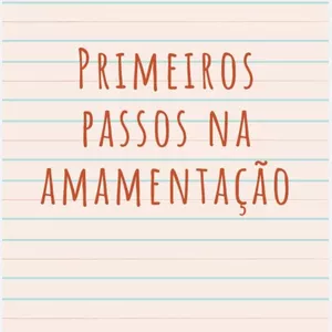 Imagem de capa para o Ebook Primeiros passos na amamentação. 