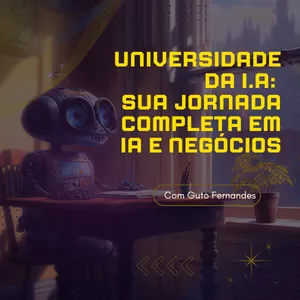 Imagem de capa para o Curso online Universidade da IA: Sua Jornada Completa em IA